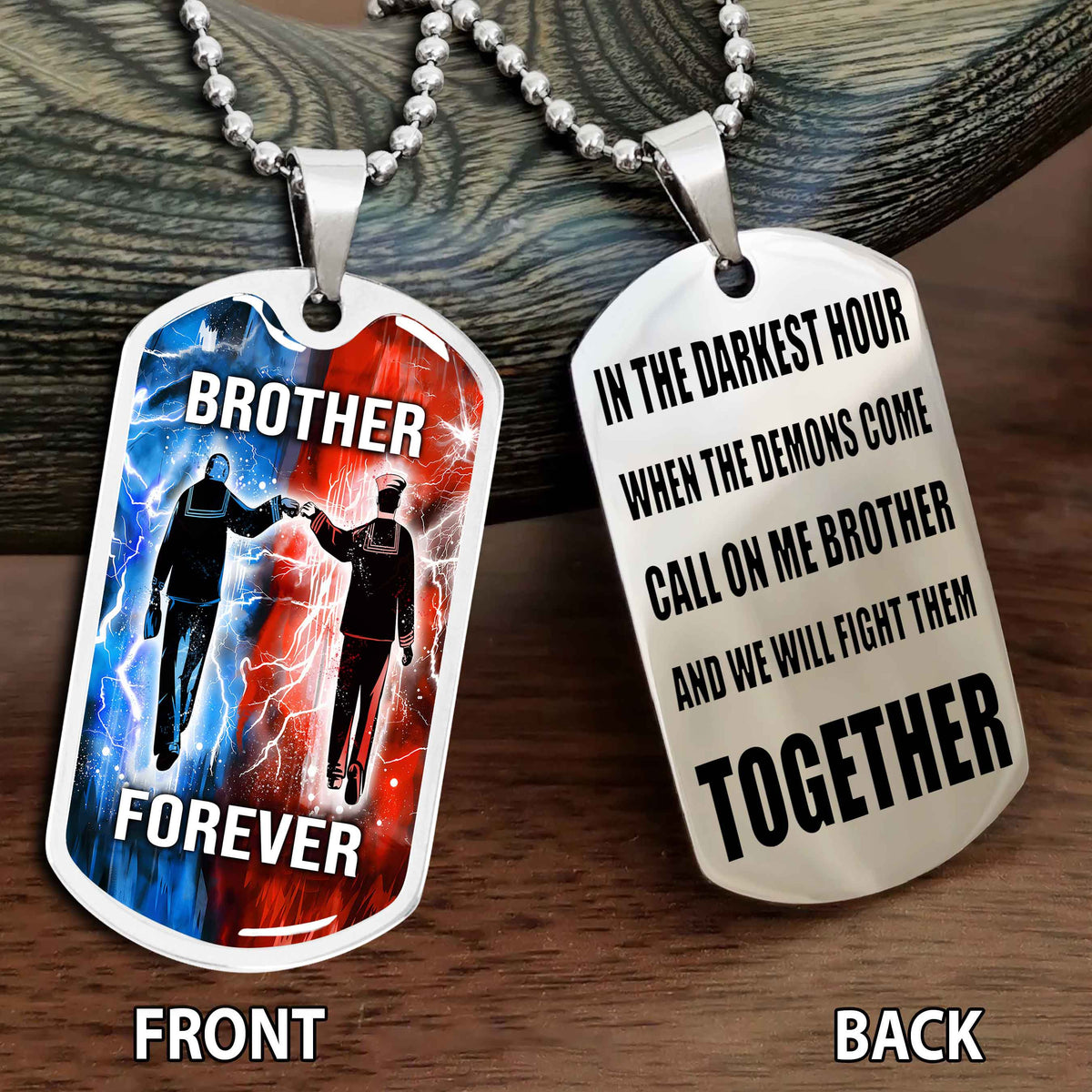 Personalized Double Side Graphic Dog Tag Gift For Brother Call On Me Brother And We Will Fight Them Together Brother Forever BADT