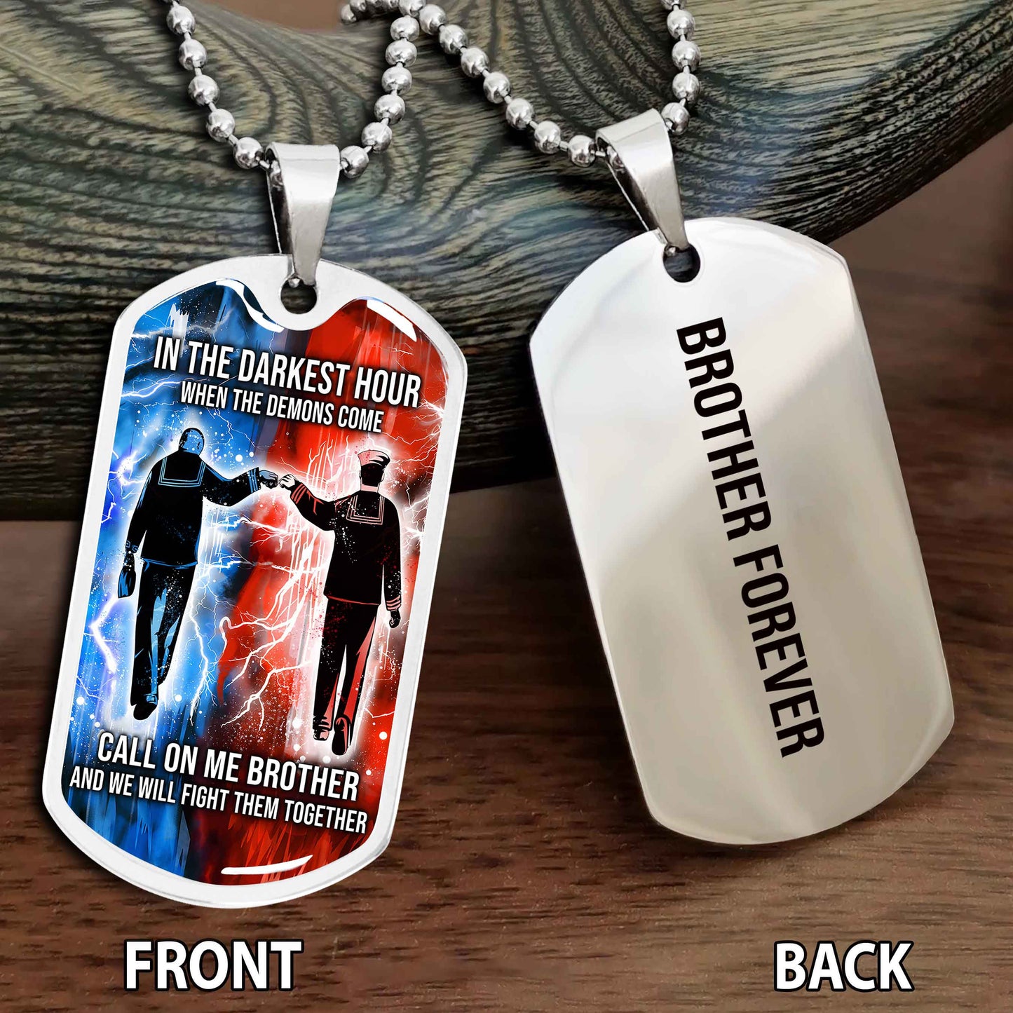 Personalized Double Side Graphic Dog Tag Gift For Brother Call On Me Brother And We Will Fight Them Together Brother Forever NAG