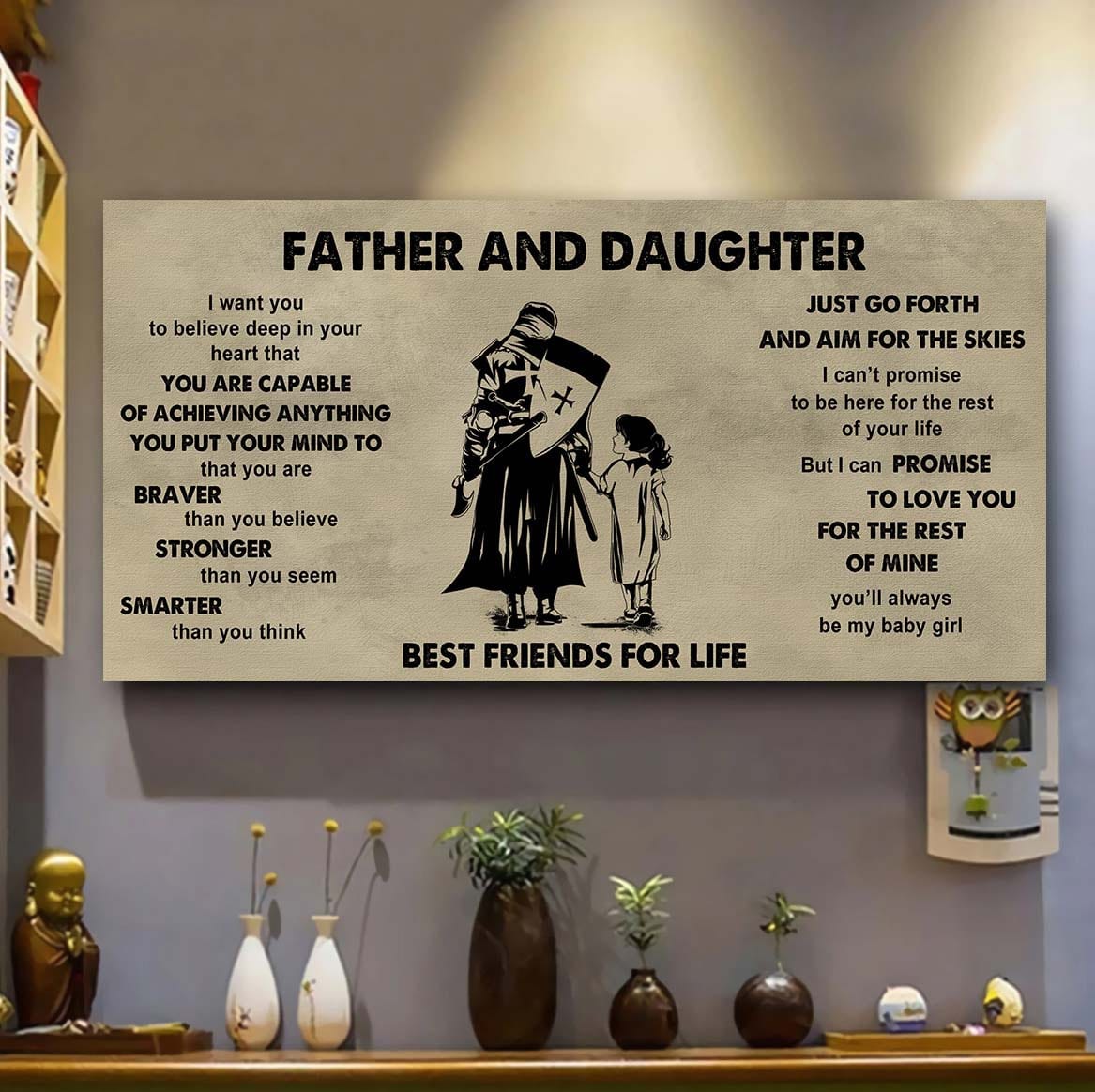 Family Father And Daughter Best Friends For Life  - That You Are Braver Than You Believe Poster Canvas Gift For Daughter From Father