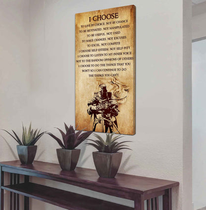Warrior I Chose To Live By Choice Not By Chain Poster Canvas Motivation Canvas Gift For You