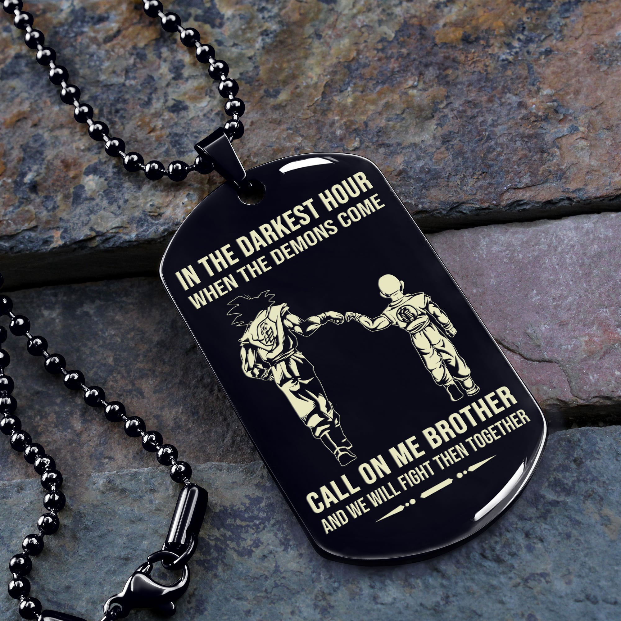 Personalized One Sided Dog Tag Call On Me Brother And We Will Fight Them Together