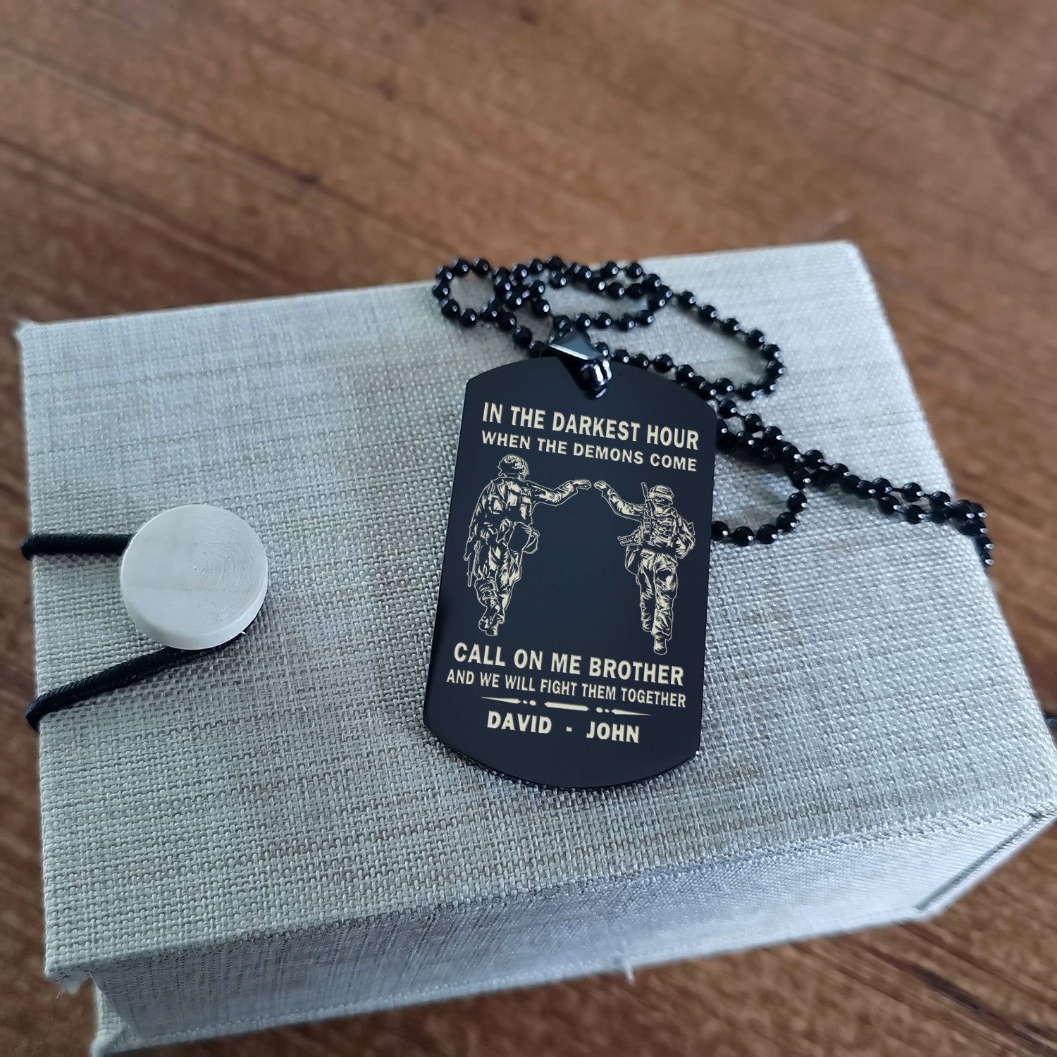 Personalized One Sided Dog Tag Call On Me Brother And We Will Fight Them Together