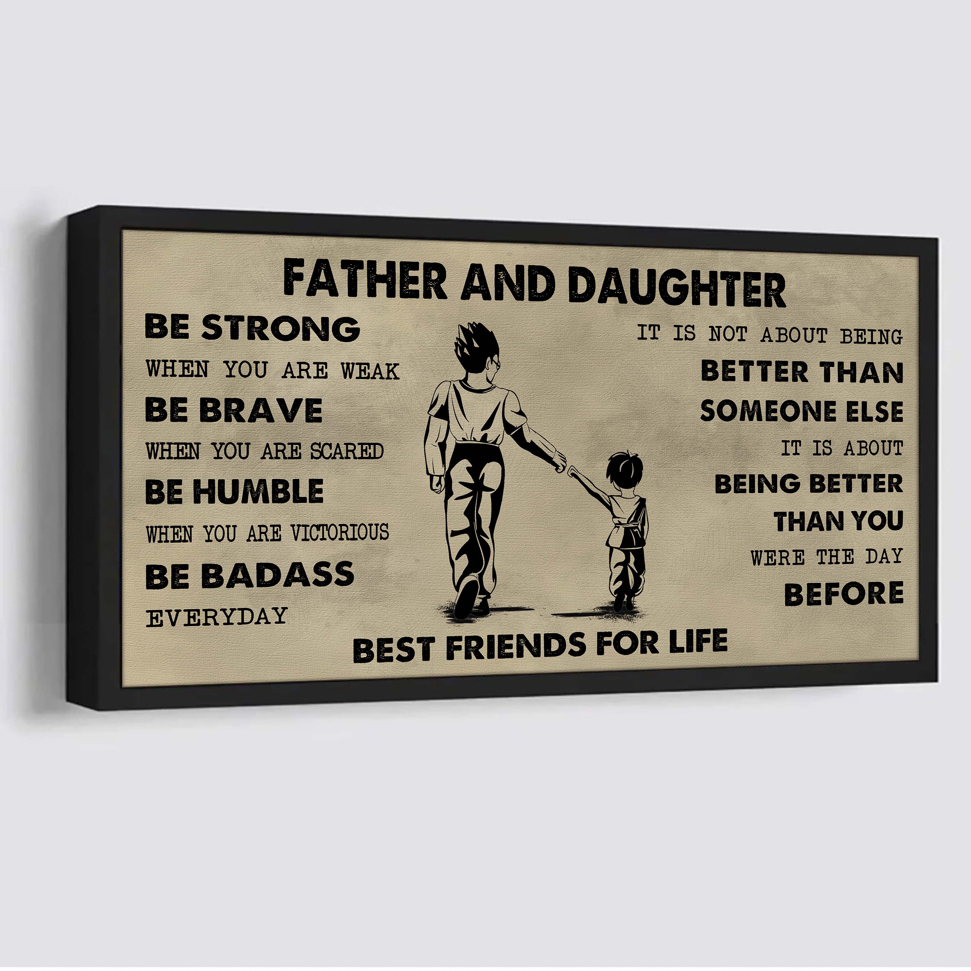 Biker Father And Daughter Best Friends For Life - Be Strong When You Are Weak Poster Canvas Gift For Daughter From Father