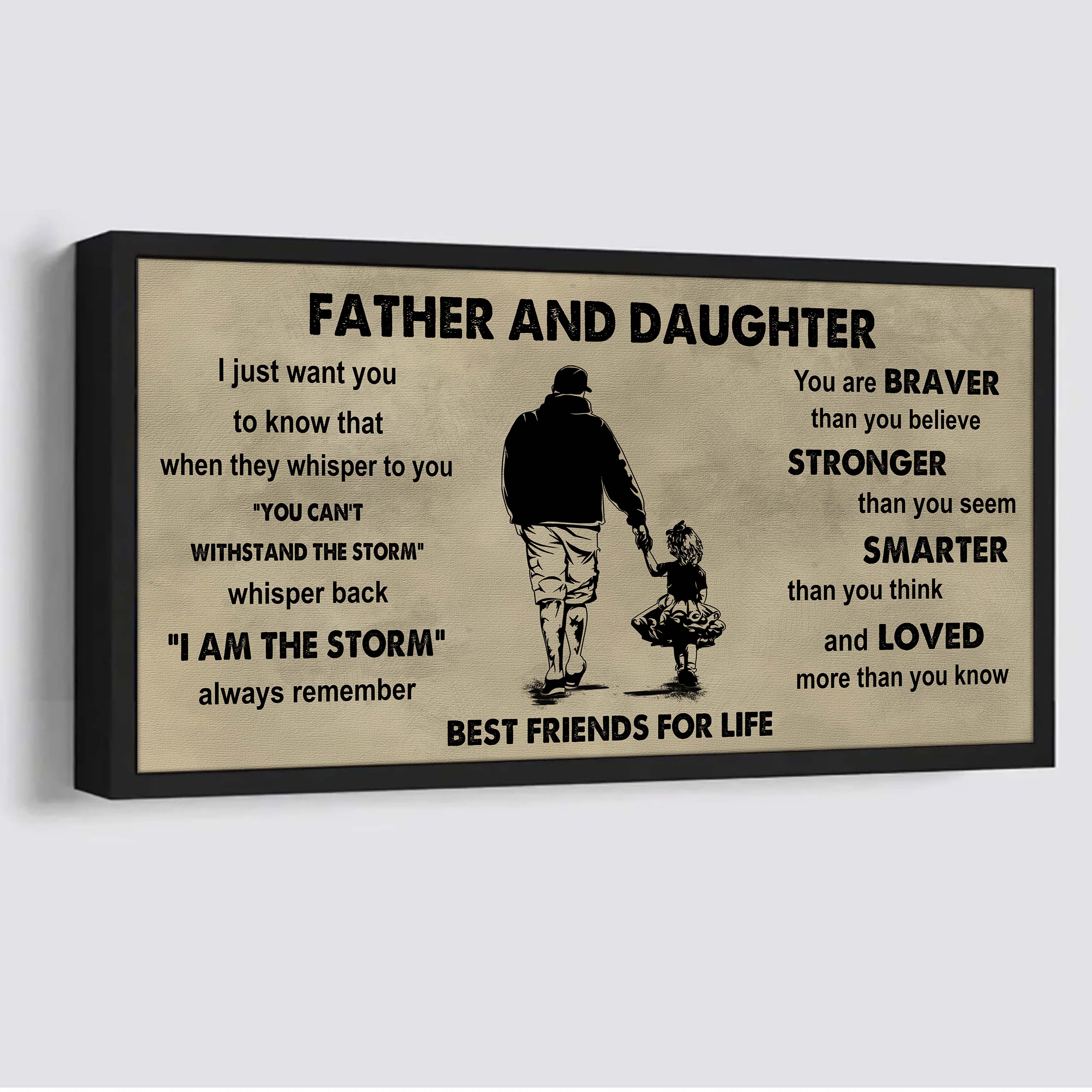 Biker Father And Daughter Best Friends For Life - I Am The Storm Poster Canvas Gift For Daughter From Father