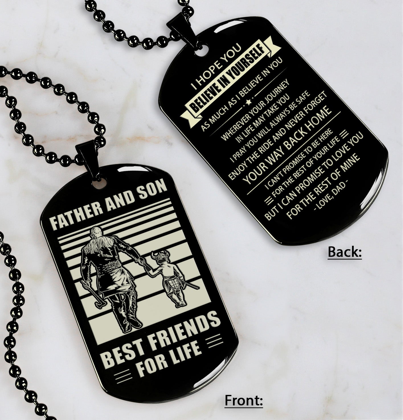 Be strong-Personalized Double Sided Dog Tag Father And Son Best Friends For Life - Message on the back side-Be strong