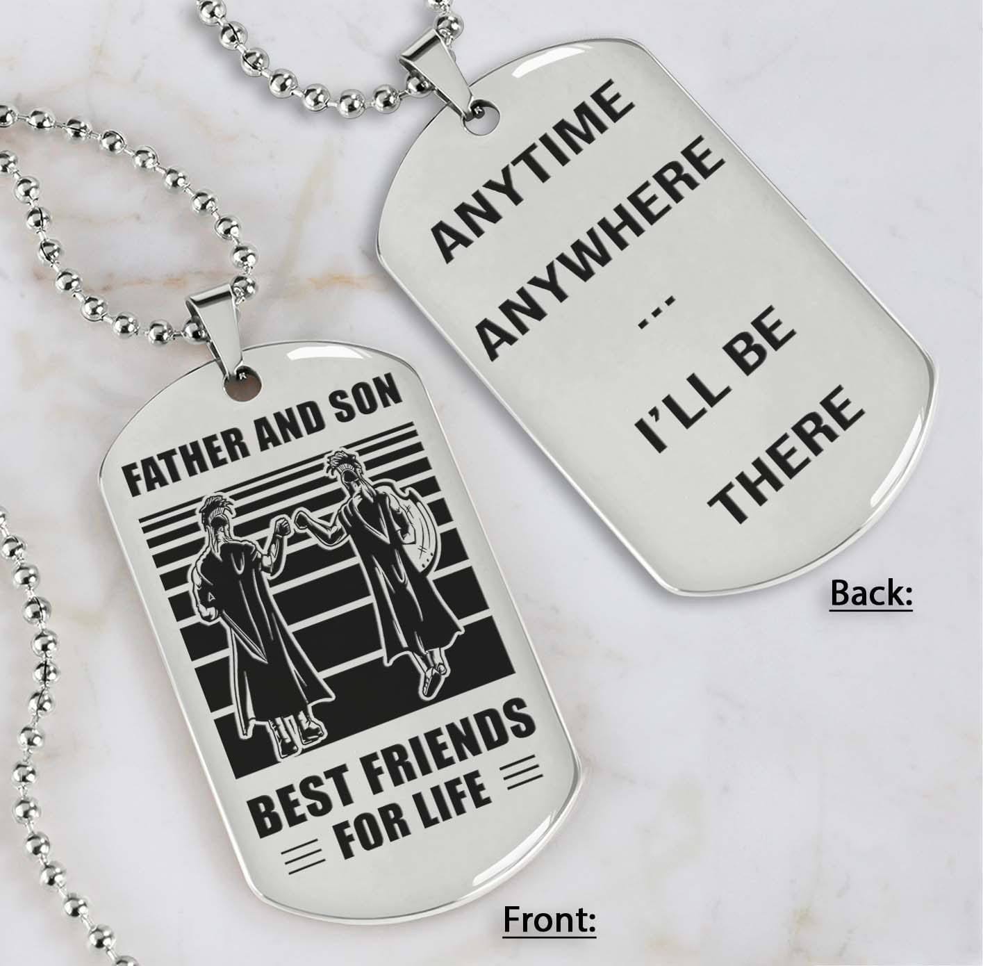 Soldier Silver Version Be strong-Personalized Double Sided Dog Tag Father And Son Best Friends For Life - Message on the back side