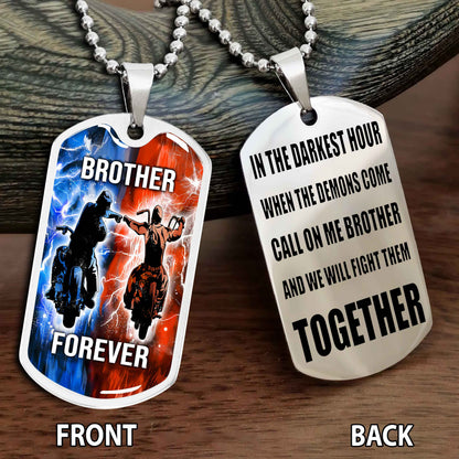 Personalized Double Side Graphic Dog Tag Gift For Brother Call On Me Brother And We Will Fight Them Together Brother Forever BADT