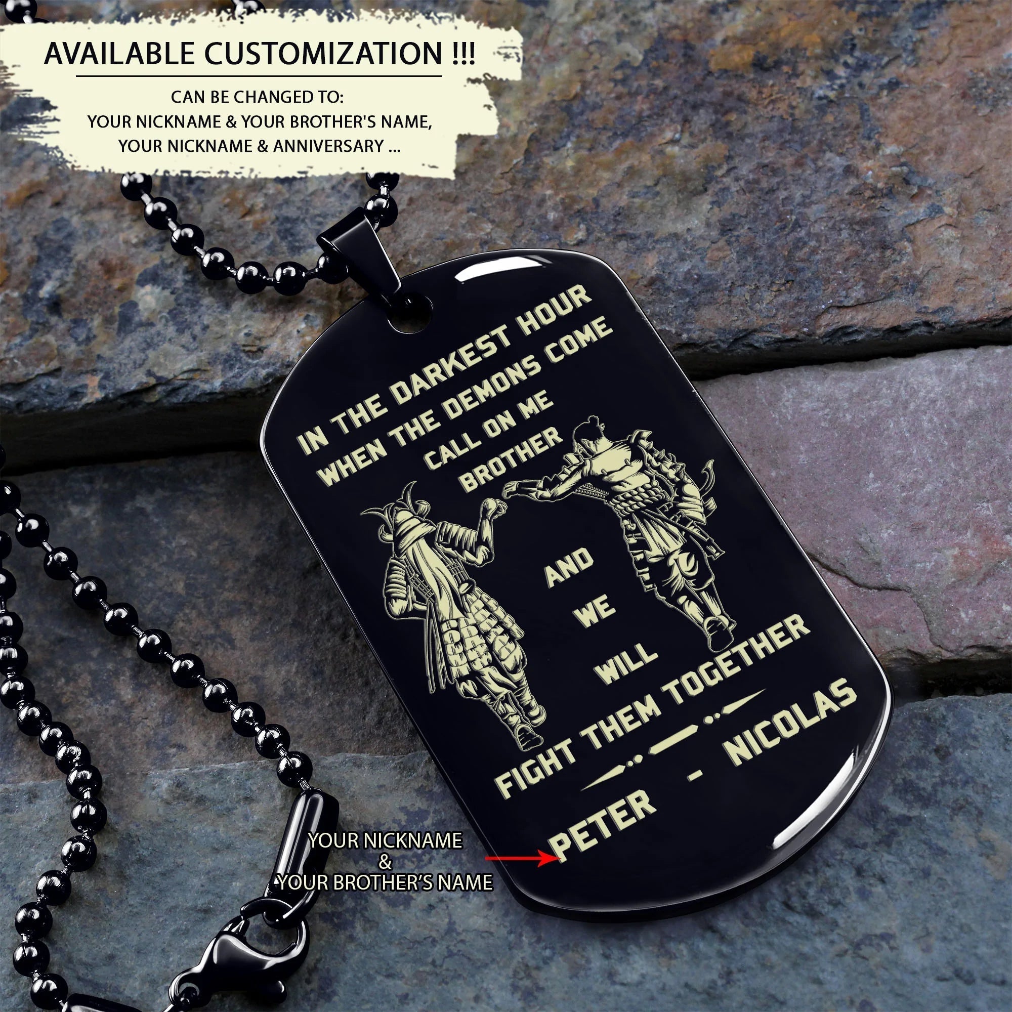 Customizable engraved brother dog tag gift from brother, In the darkest hour, When the demons come call on me brother and we will fight them together