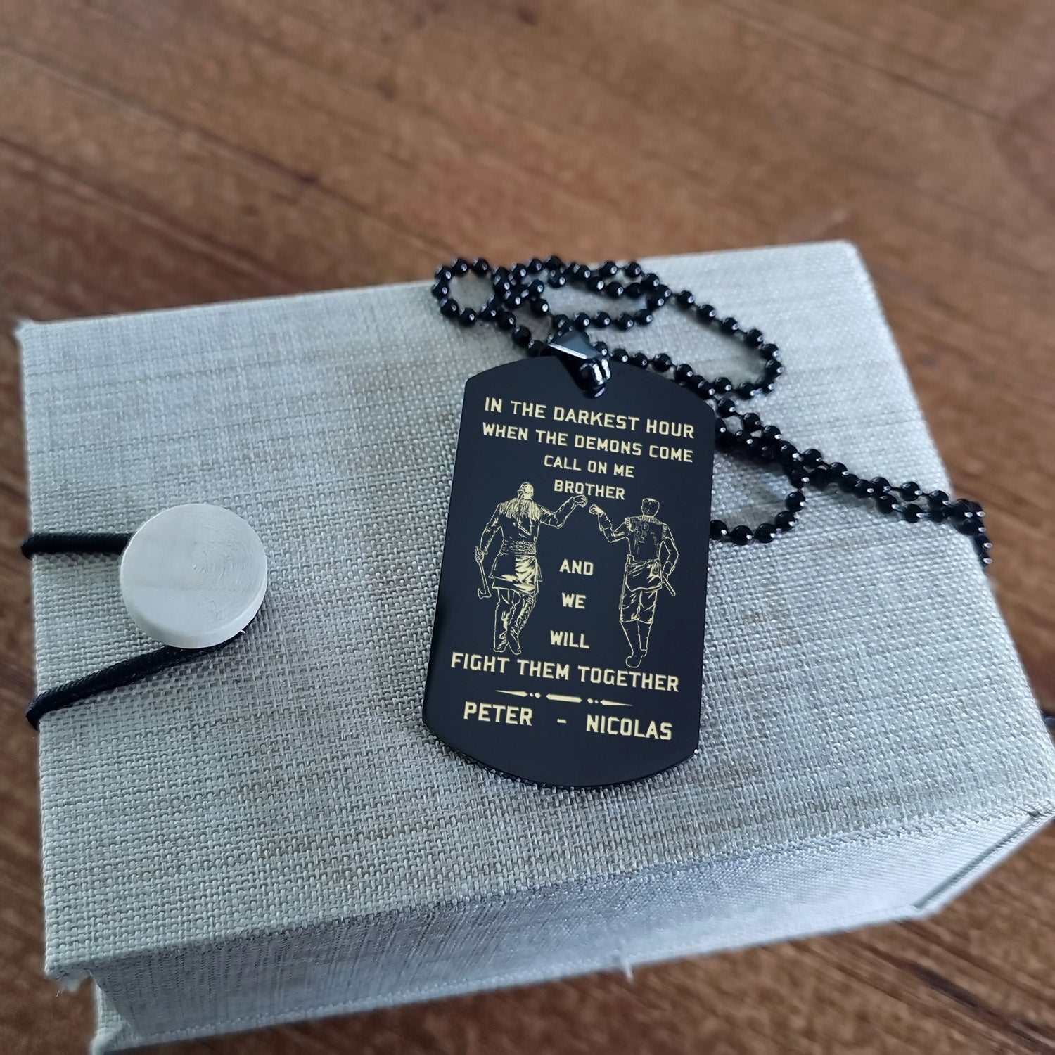 Samurai Customizable engraved brother dog tag gift from brother, In the darkest hour, When the demons come call on me brother and we will fight them together