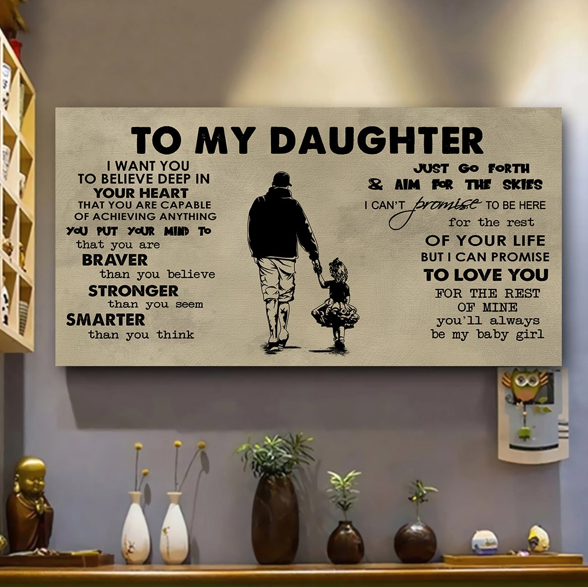 Family TO MY DAUGHTER- I WANT YOU TO BELIEVE- CANVAS POSTER