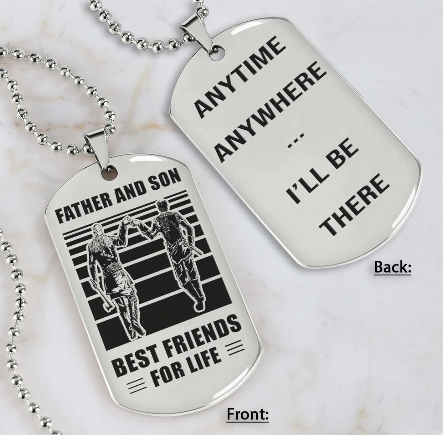 Soldier Silver Version Be strong-Personalized Double Sided Dog Tag Father And Son Best Friends For Life - Message on the back side