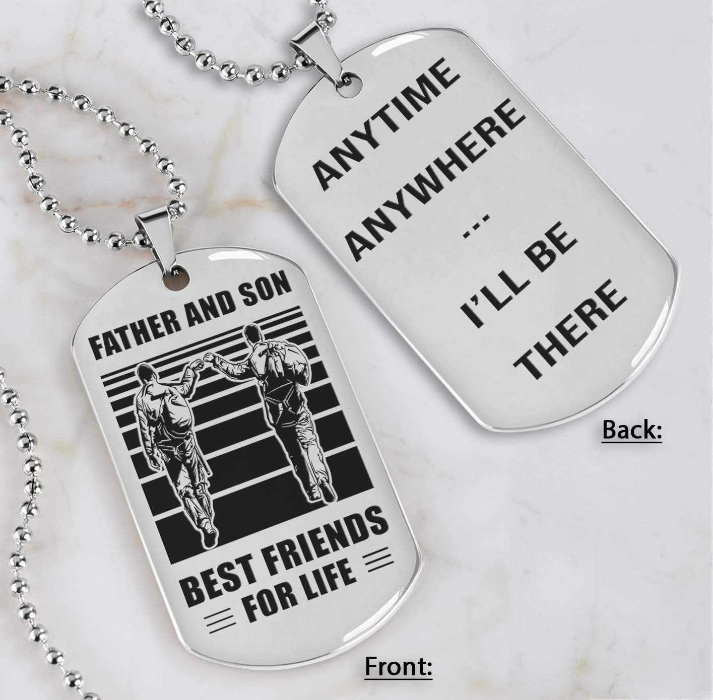 Soldier Silver Version Be strong-Personalized Double Sided Dog Tag Father And Son Best Friends For Life - Message on the back side