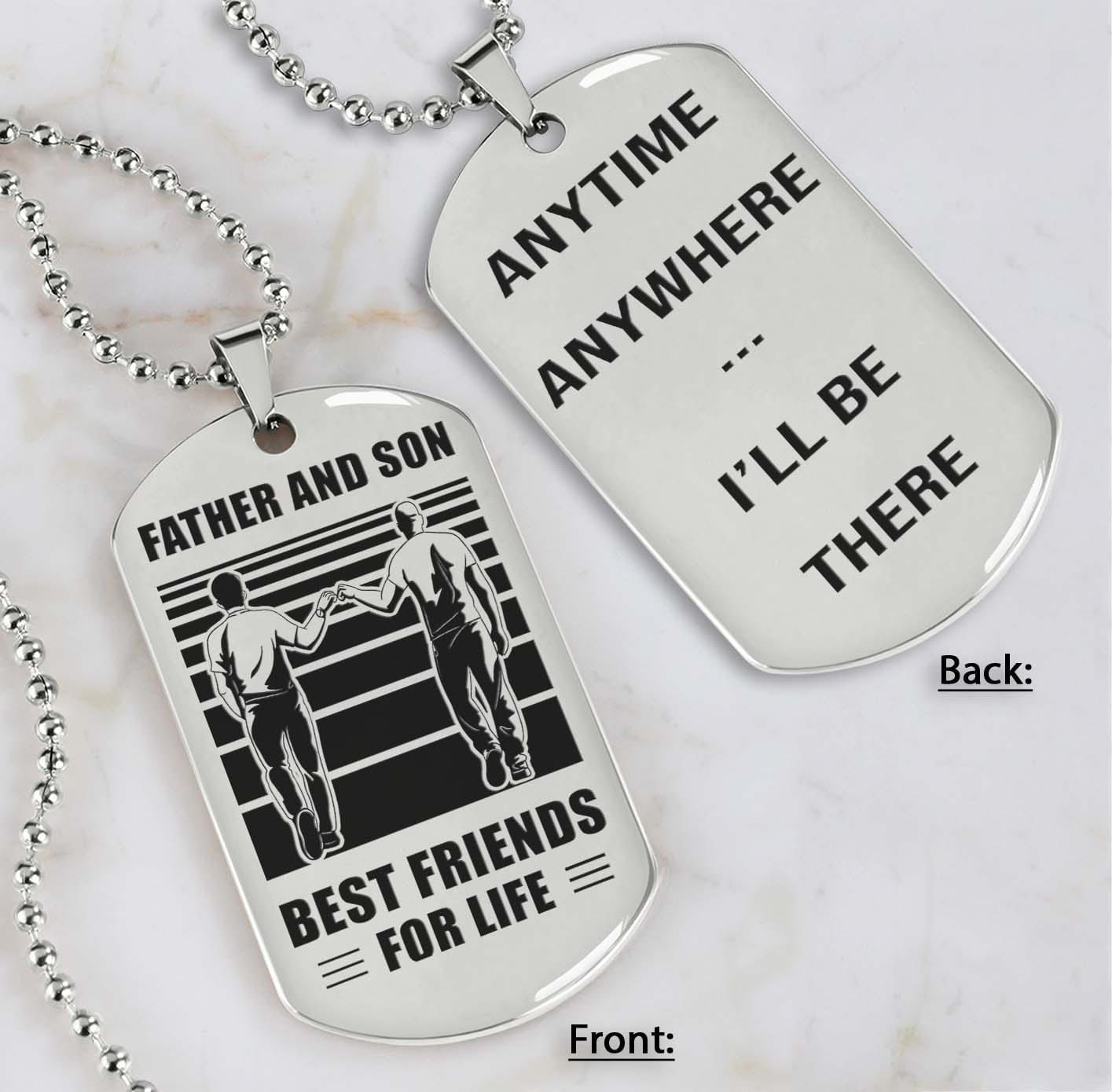 Soldier Silver Version Be strong-Personalized Double Sided Dog Tag Father And Son Best Friends For Life - Message on the back side