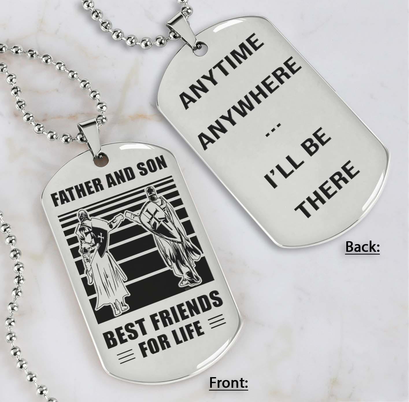 Soldier Silver Version Be strong-Personalized Double Sided Dog Tag Father And Son Best Friends For Life - Message on the back side