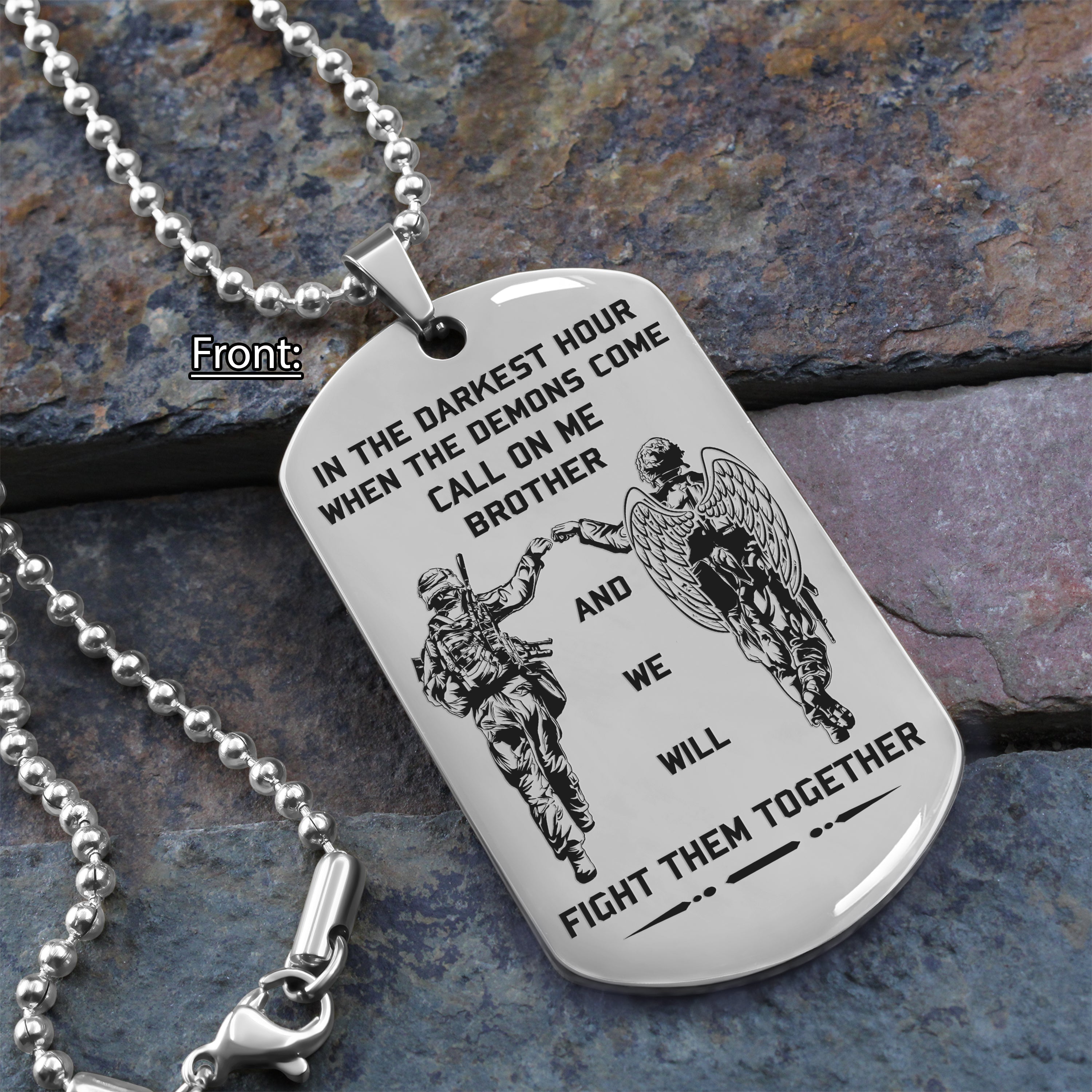 Biker Customizable engraved brother dog tag gift from brother, In the darkest hour, When the demons come call on me brother and we will fight them together