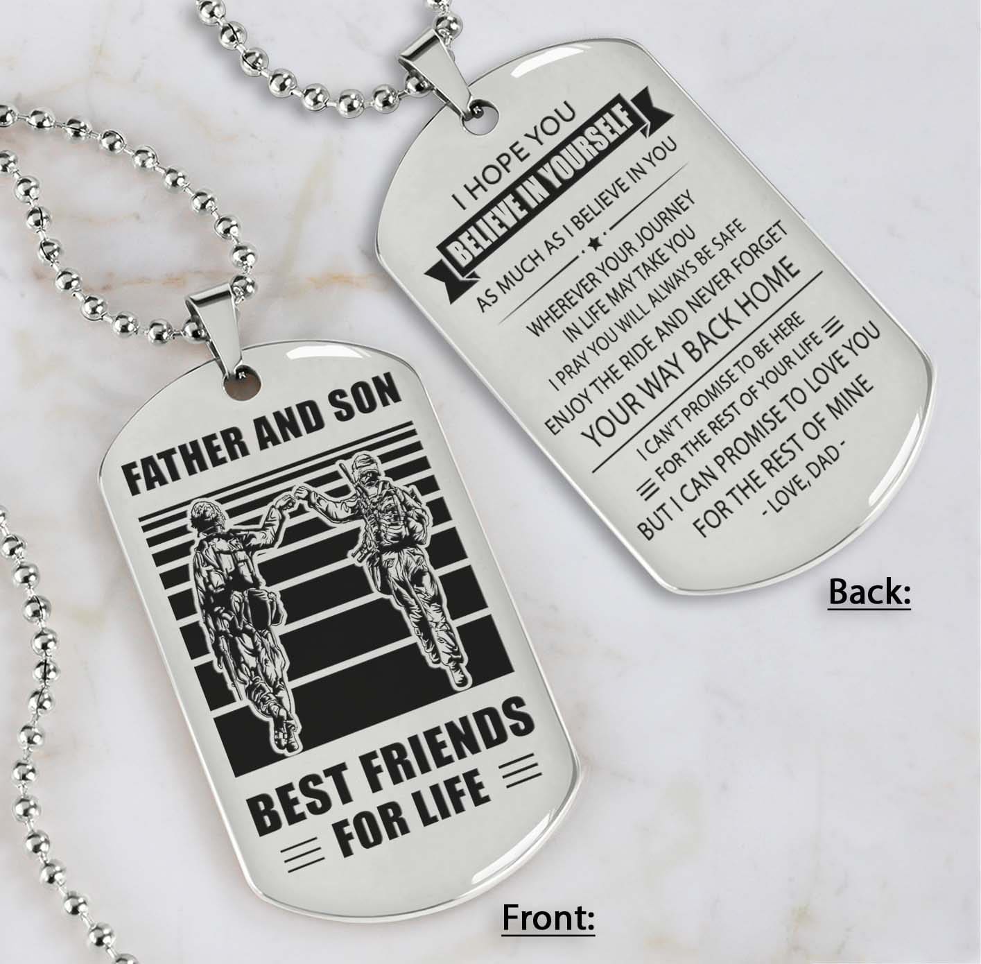 Soldier Silver Version Be strong-Personalized Double Sided Dog Tag Father And Son Best Friends For Life - Message on the back side