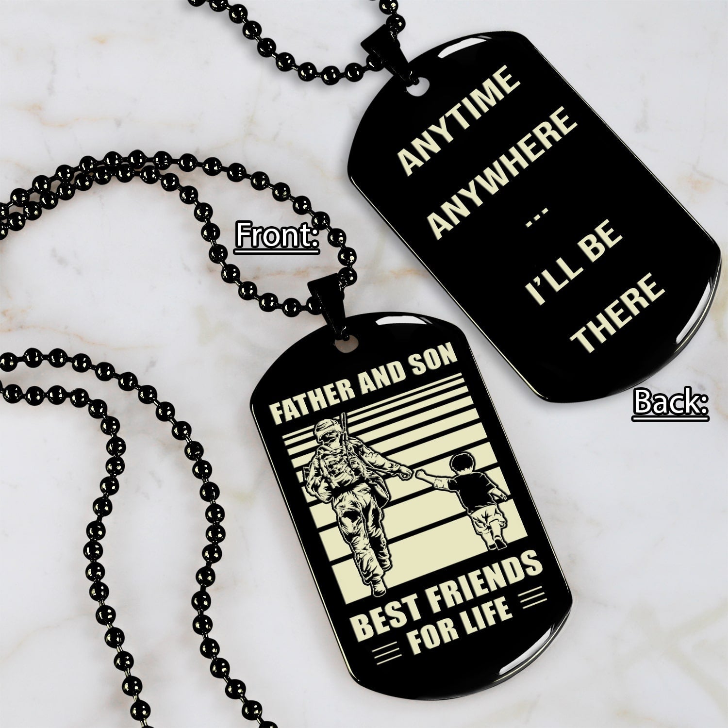 Be strong-Personalized Double Sided Dog Tag Father And Son Best Friends For Life - Message on the back side