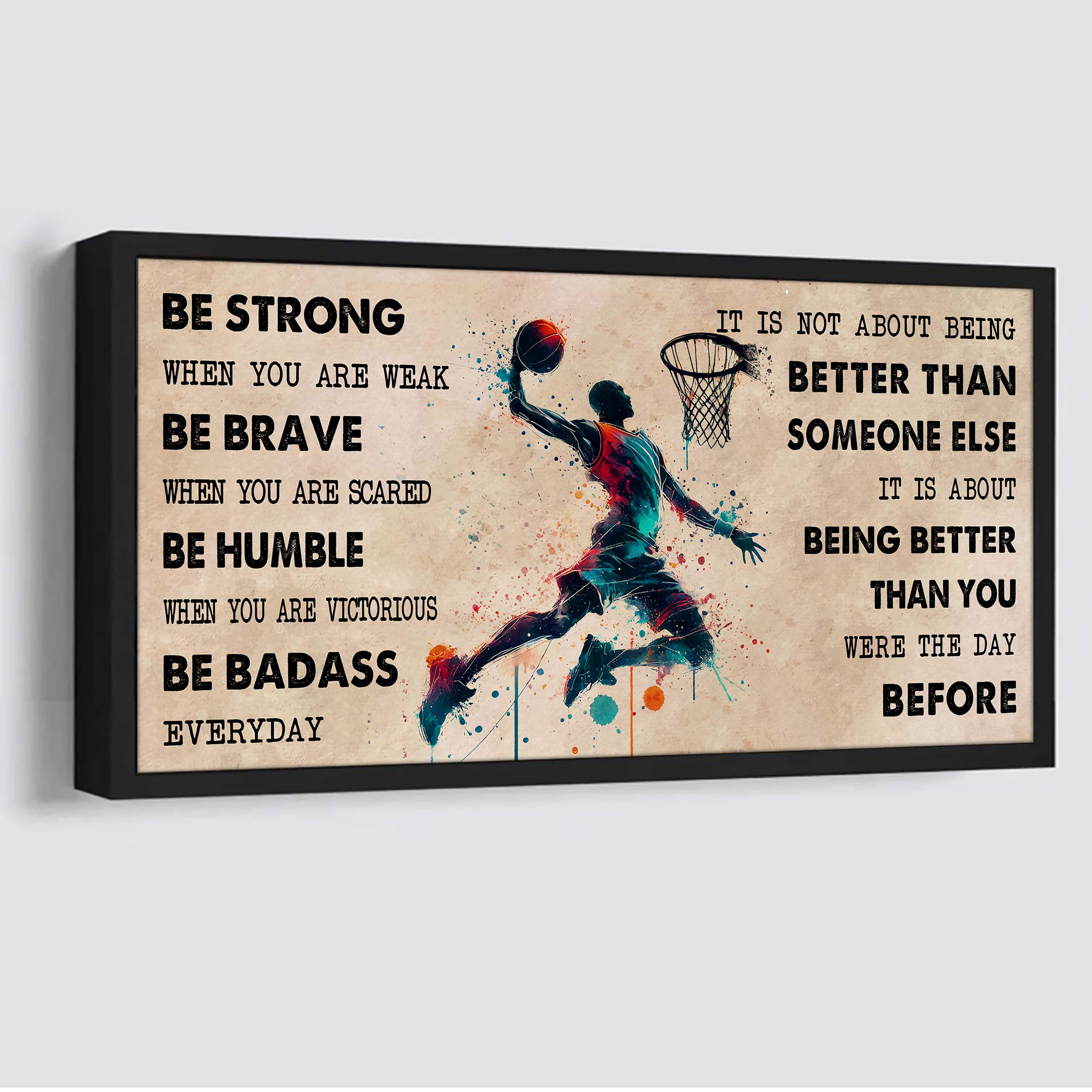 Water Color American Football Poster Canvas It Is Not About Being Better Than Someone Else - Be Strong When You Are Weak Be Badass Everyday