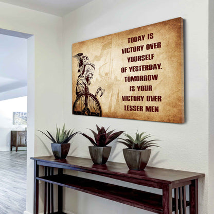 Viking Poster Canvas Today Is Victory Over Yourself Of Yesterday Best Gift With Motivation Quotes