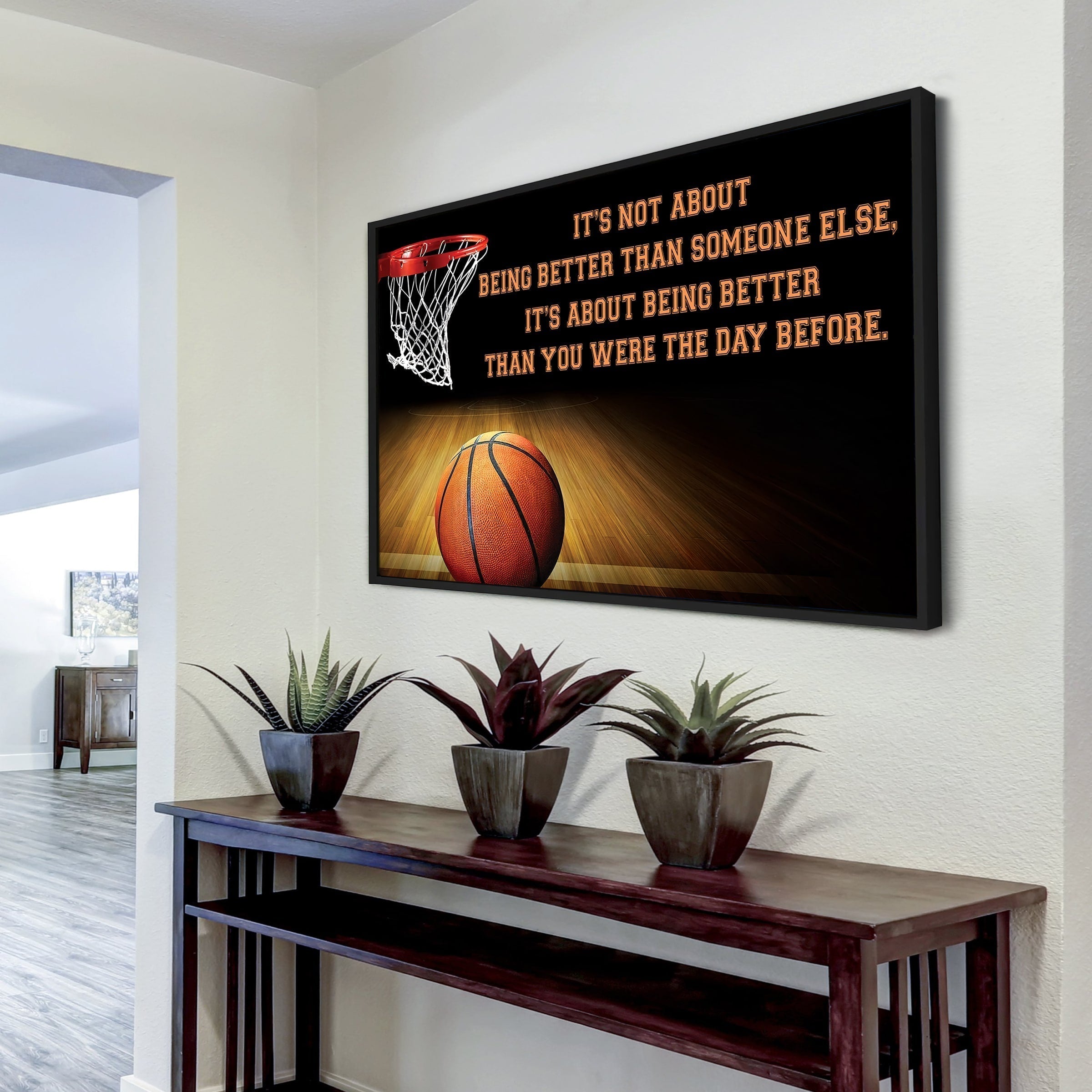 Basketball customizable poster canvas - It is not about better than someone else, It is about being better than you were the day before