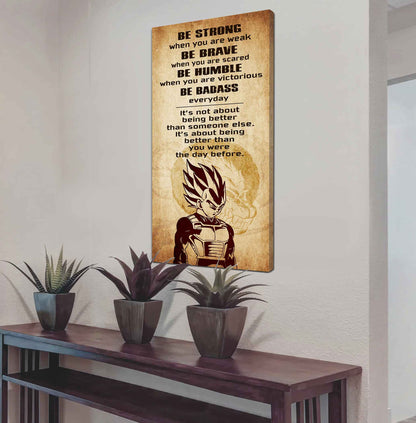 Warrior Be Strong When You Are Weak Be Badass Everyday Poster Canvas Motivation Canvas Gift For You