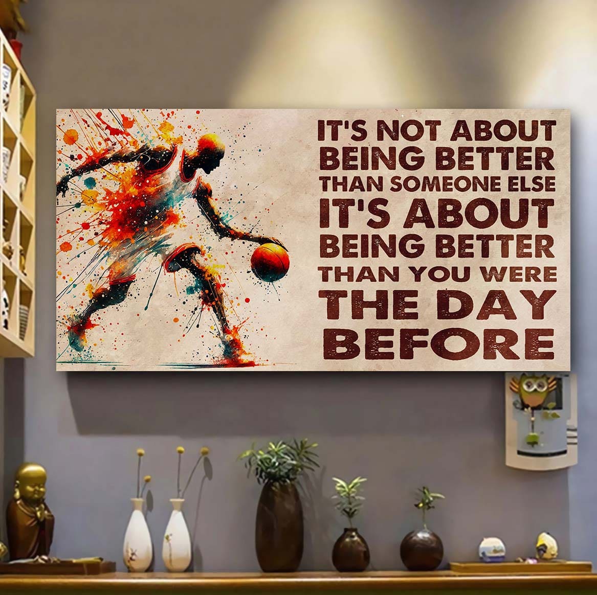 Ver 2 Water Color Basketball Poster Canvas It Is Not About Being Better Than Someone Else