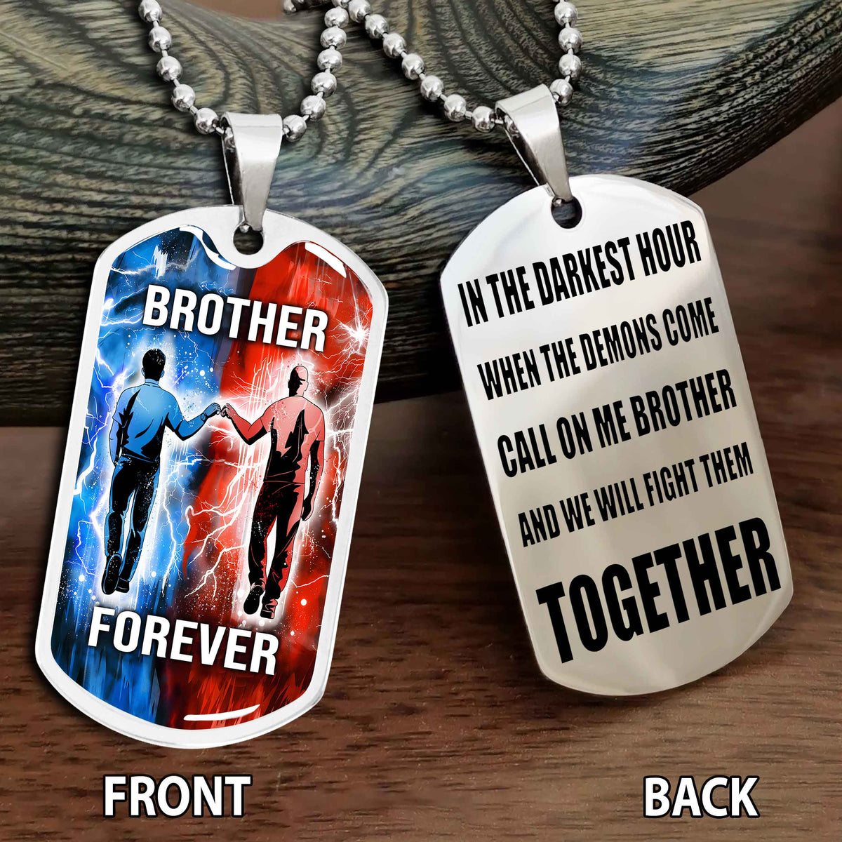 Personalized Double Side Graphic Dog Tag Gift For Brother Call On Me Brother And We Will Fight Them Together Brother Forever BADT