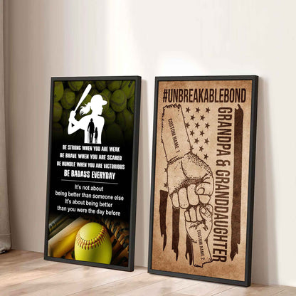 Granpa And Granddaughter UnBreakable Bond - 2 Piece Canvas Wall Art - Be Strong When You Are Weak Be Badass Everyday