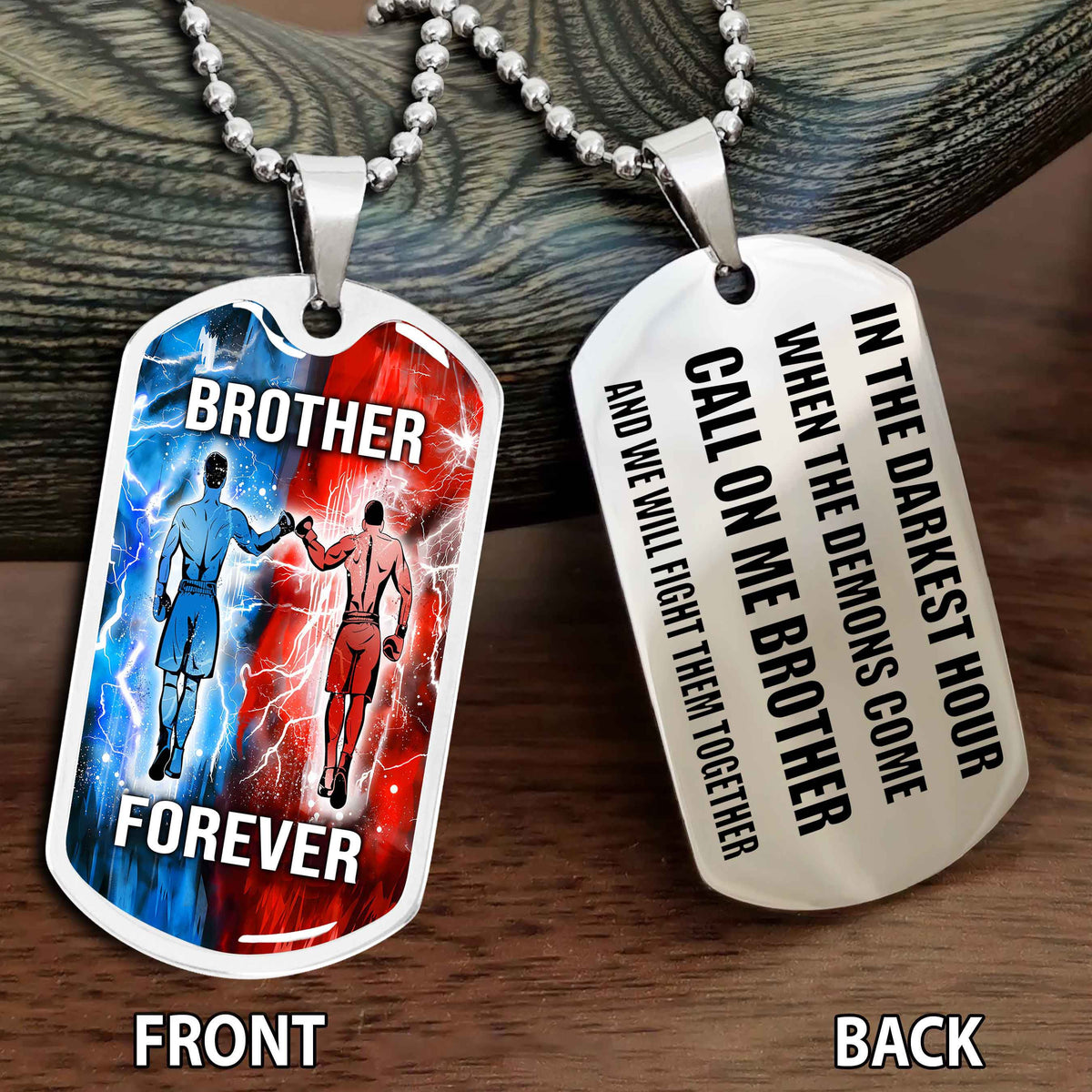 Personalized Double Side Graphic Dog Tag NAG Gift For Brother Call On Me Brother And We Will Fight Them Together