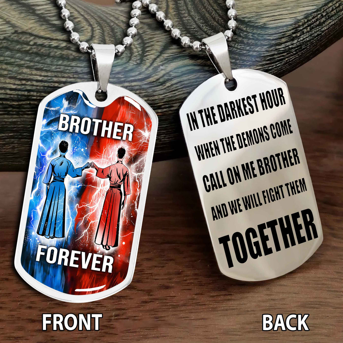 Personalized Double Side Graphic Dog Tag Gift For Brother Call On Me Brother And We Will Fight Them Together Brother Forever BADT