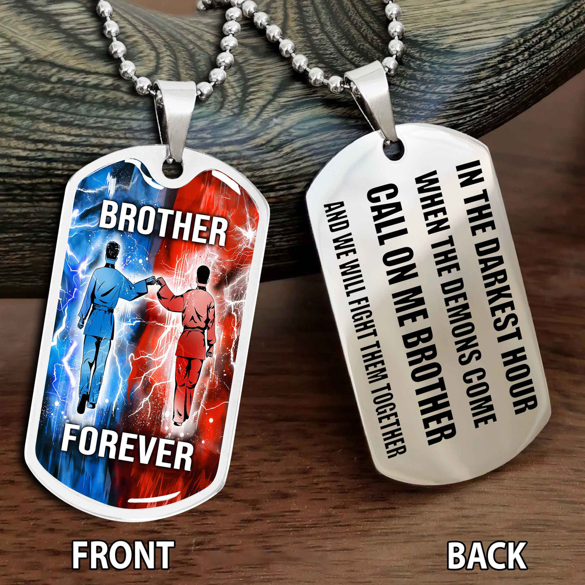 Personalized Double Side Graphic Dog Tag NAG Gift For Brother Call On Me Brother And We Will Fight Them Together
