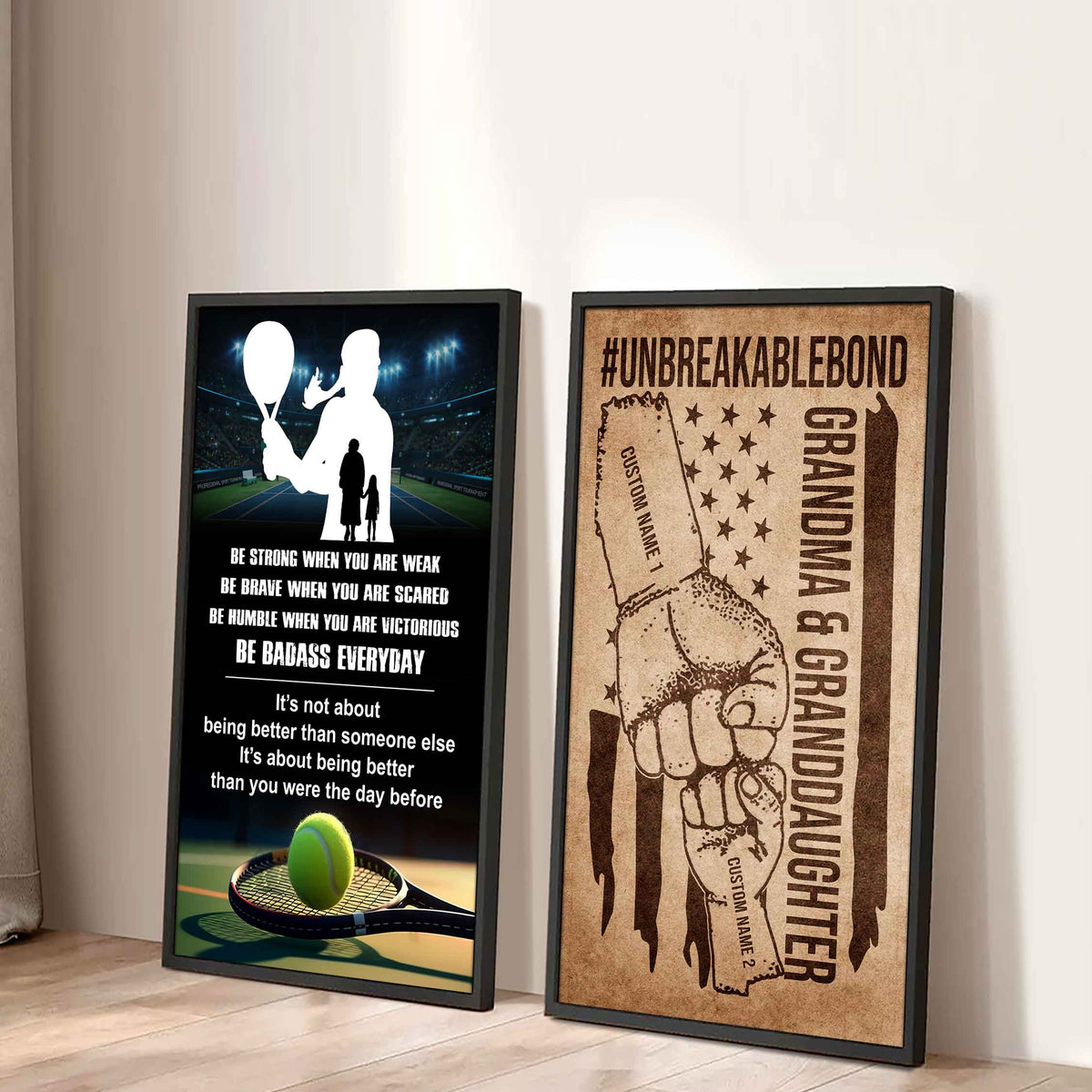 Granma And Granddaughter UnBreakable Bond - 2 Piece Canvas Wall Art - Be Strong When You Are Weak Be Badass Everyday