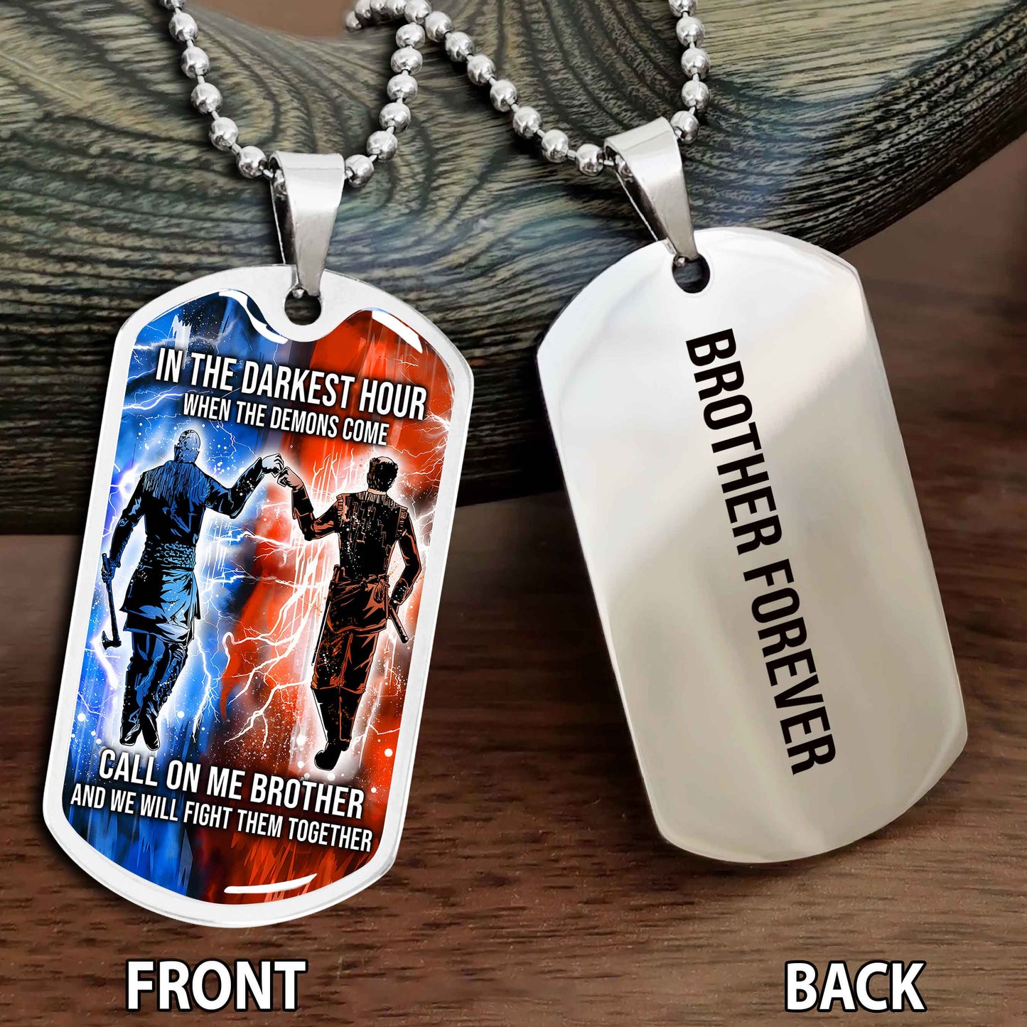 Personalized Double Side Graphic Dog Tag Gift For Brother Call On Me Brother And We Will Fight Them Together Brother Forever NAG