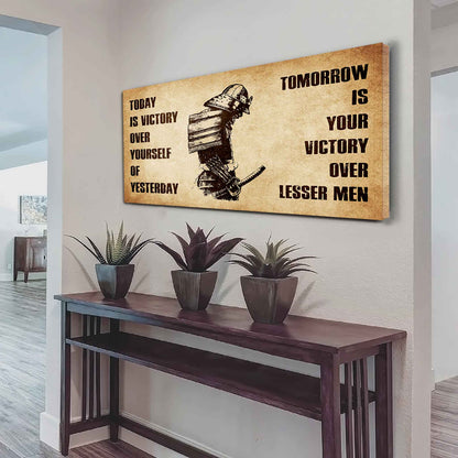 Personalized Spartan Poster Canvas - Today Is Victory Over Yourself Of Yesterday Tomorrow Is Your Victory Over Lesser Men
