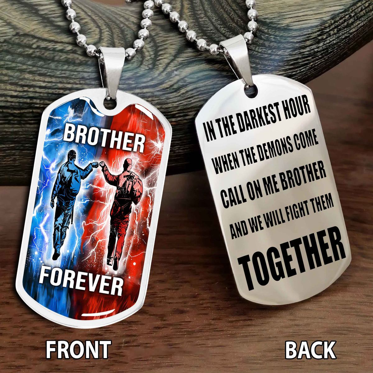 Personalized Double Side Graphic Dog Tag Gift For Brother Call On Me Brother And We Will Fight Them Together Brother Forever BADT