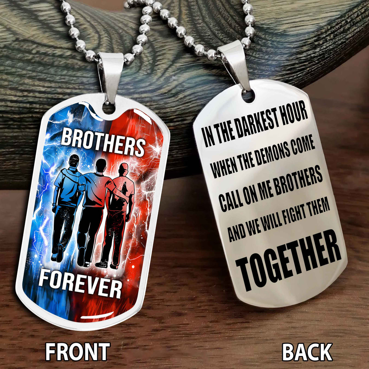 Personalized Double Side Graphic Dog Tag Gift For Brother Call On Me Brother And We Will Fight Them Together Brother Forever BADT
