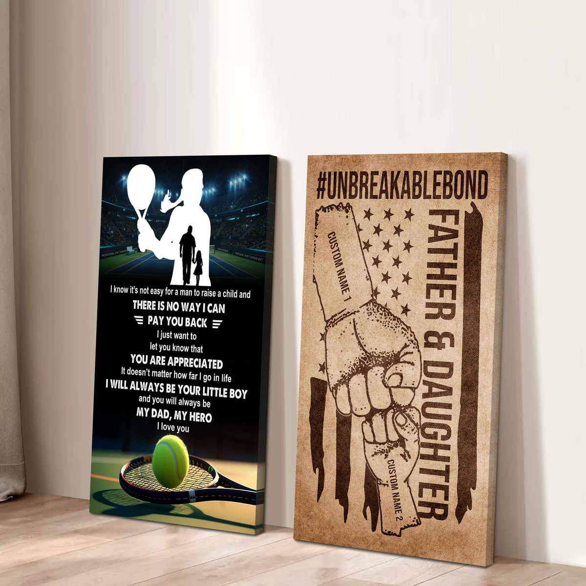 To My Dad UnBreakable Bond - 2 Piece Canvas Wall Art - I Know It's Not Easy To Raise