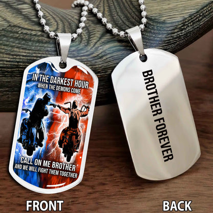 Personalized Double Side Graphic Dog Tag Gift For Brother Call On Me Brother And We Will Fight Them Together Brother Forever NAG
