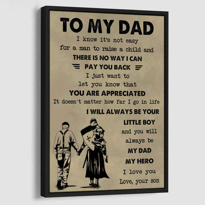 DRB The Old Dad Poster Canvas To My Dad I Know It's Not Easy To Raise A Child I Will Always Be Your Little Boy