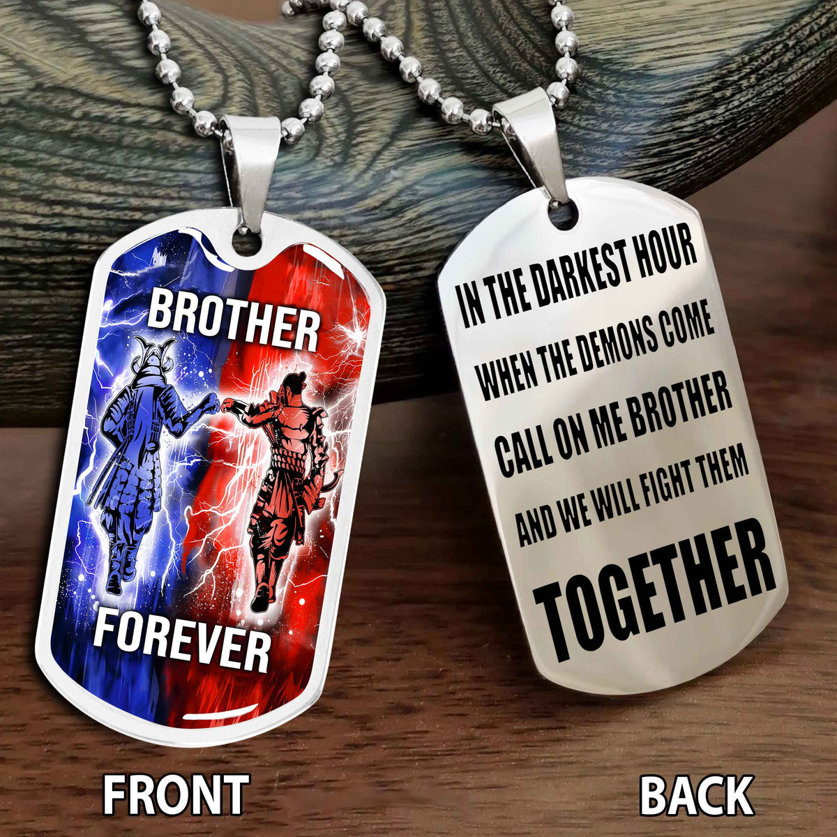 Personalized Double Side Graphic Dog Tag Gift For Brother Call On Me Brother And We Will Fight Them Together Brother Forever BADT