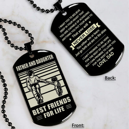Father and Daughter NVL Personalized Double Sided Dog Tag Father And Daughter Best Friends For Life - Message on the back side