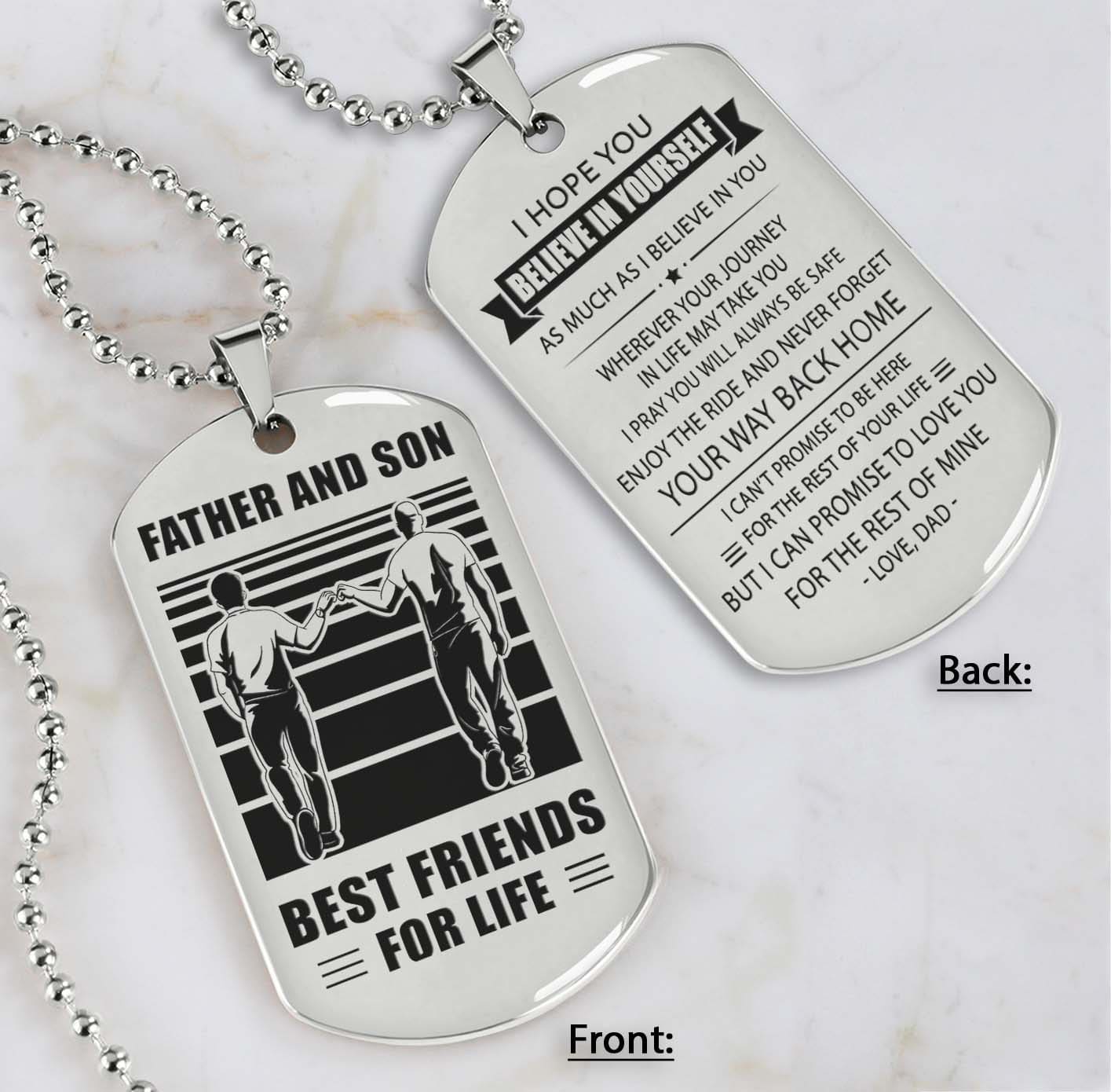 Soldier Silver Version Be strong-Personalized Double Sided Dog Tag Father And Son Best Friends For Life - Message on the back side