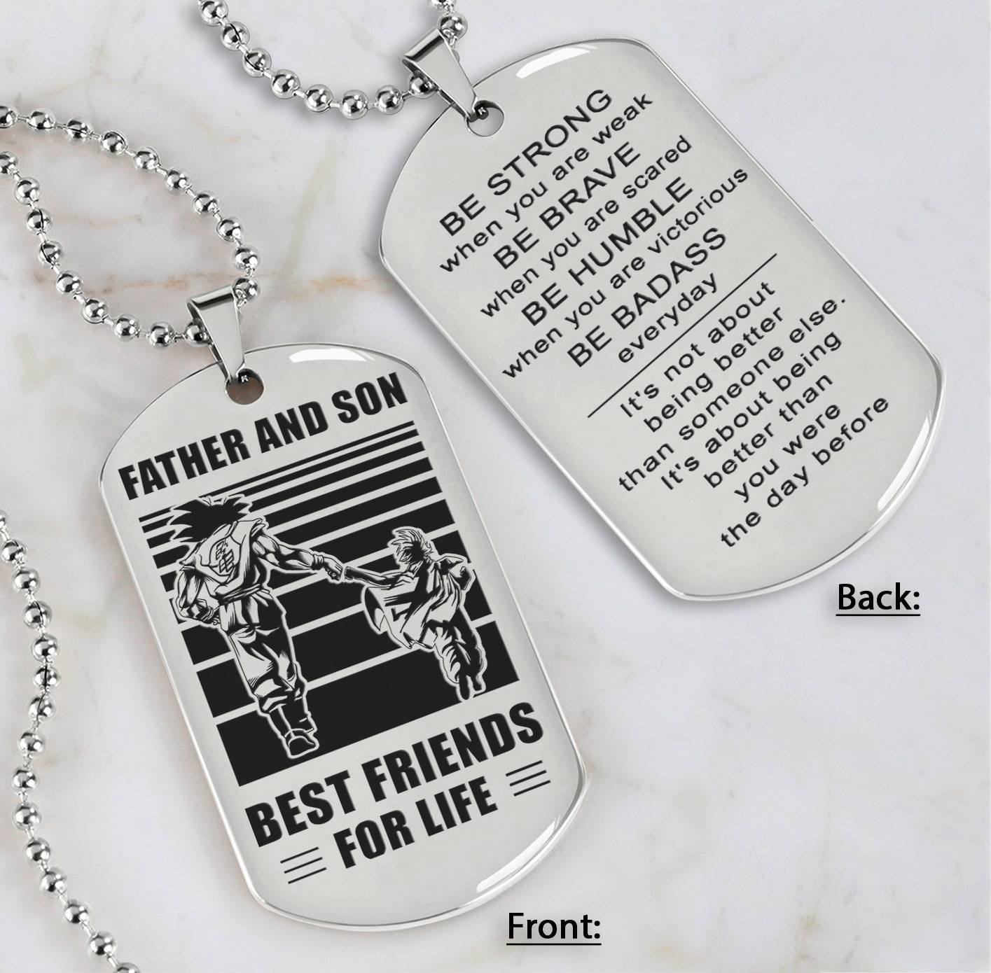 Family Double Side Dog Tag Father And Son Best Friend For Life Be Strong When You Are Weak Be Badass Everyday Gift For Your Son