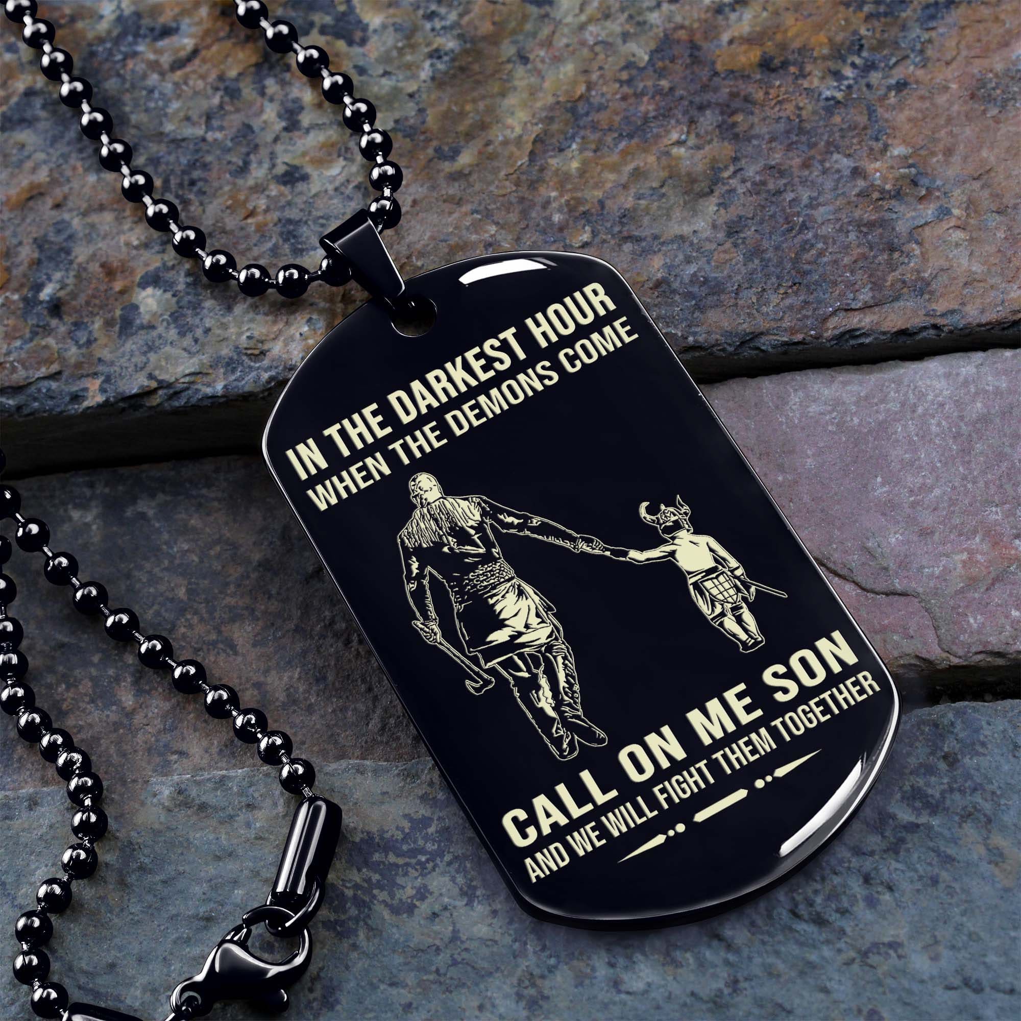 Samurai Personalized One Sided Dog Tag Call On Me Son And We Will Fight Them Together Gifts For Your Son From Dad