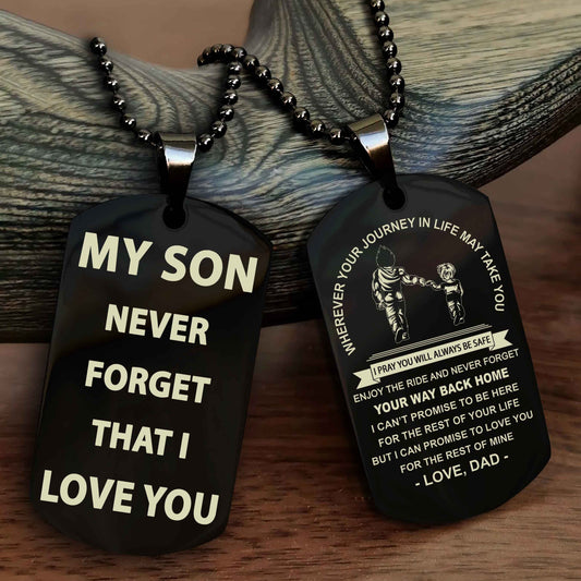 DRB Double Sided Dog Tag To My Son Never Forget That I Love You - Gift For Son Never Forget Your Way Back Home