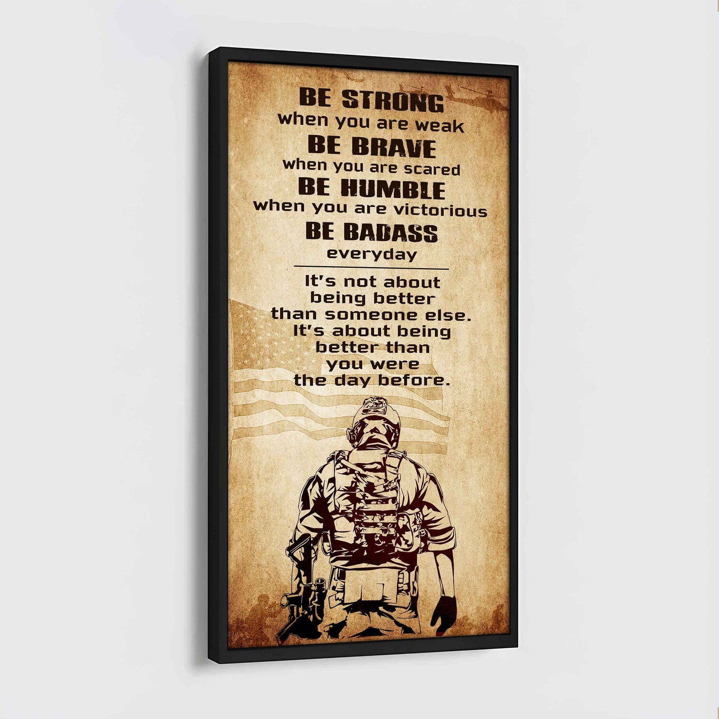 Warrior Be Strong When You Are Weak Be Badass Everyday Poster Canvas Motivation Canvas Gift For You