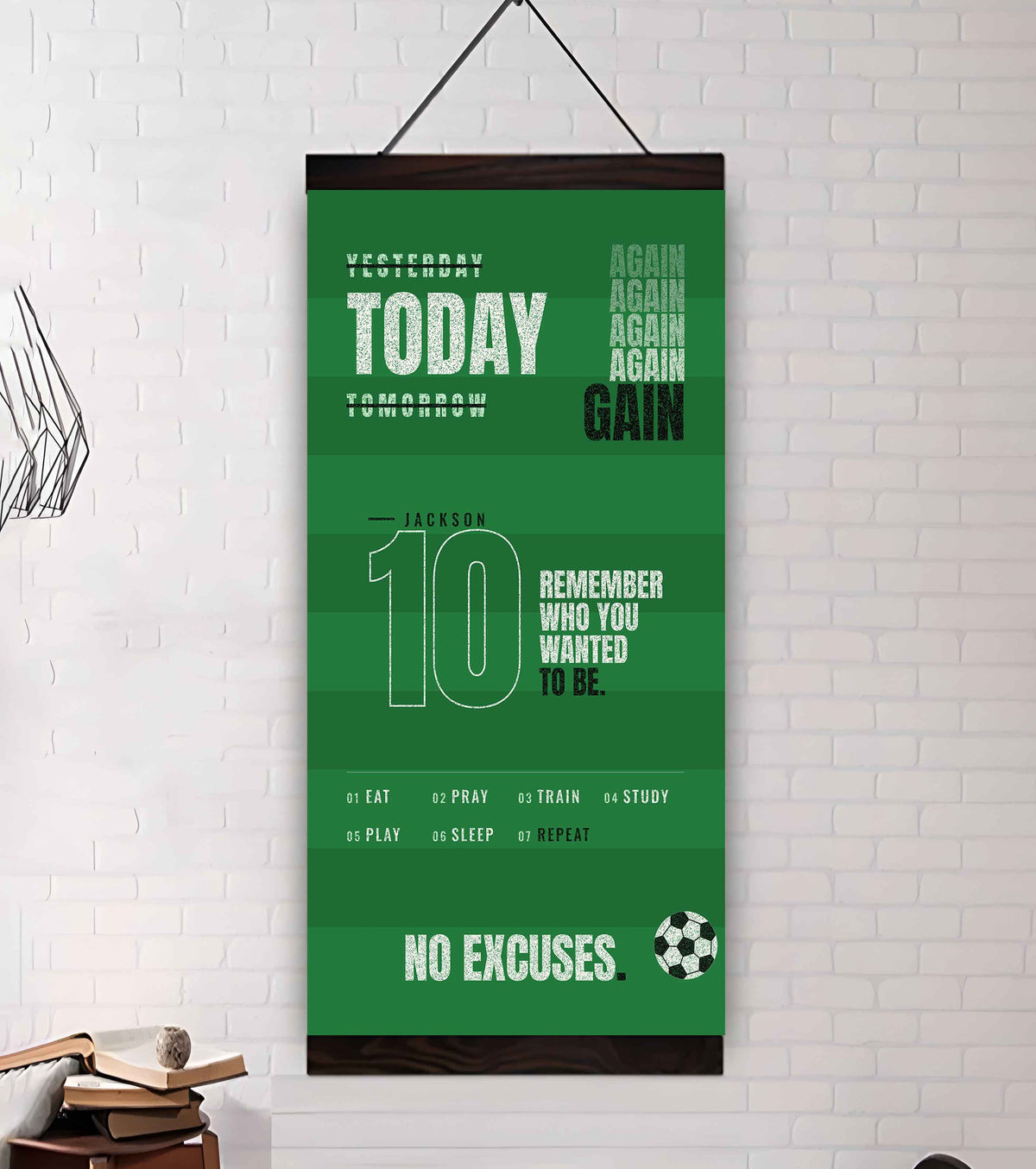 Sport Personalized Poster Canvas Remember Who You Wanted To Be Today Again Again Again Gain