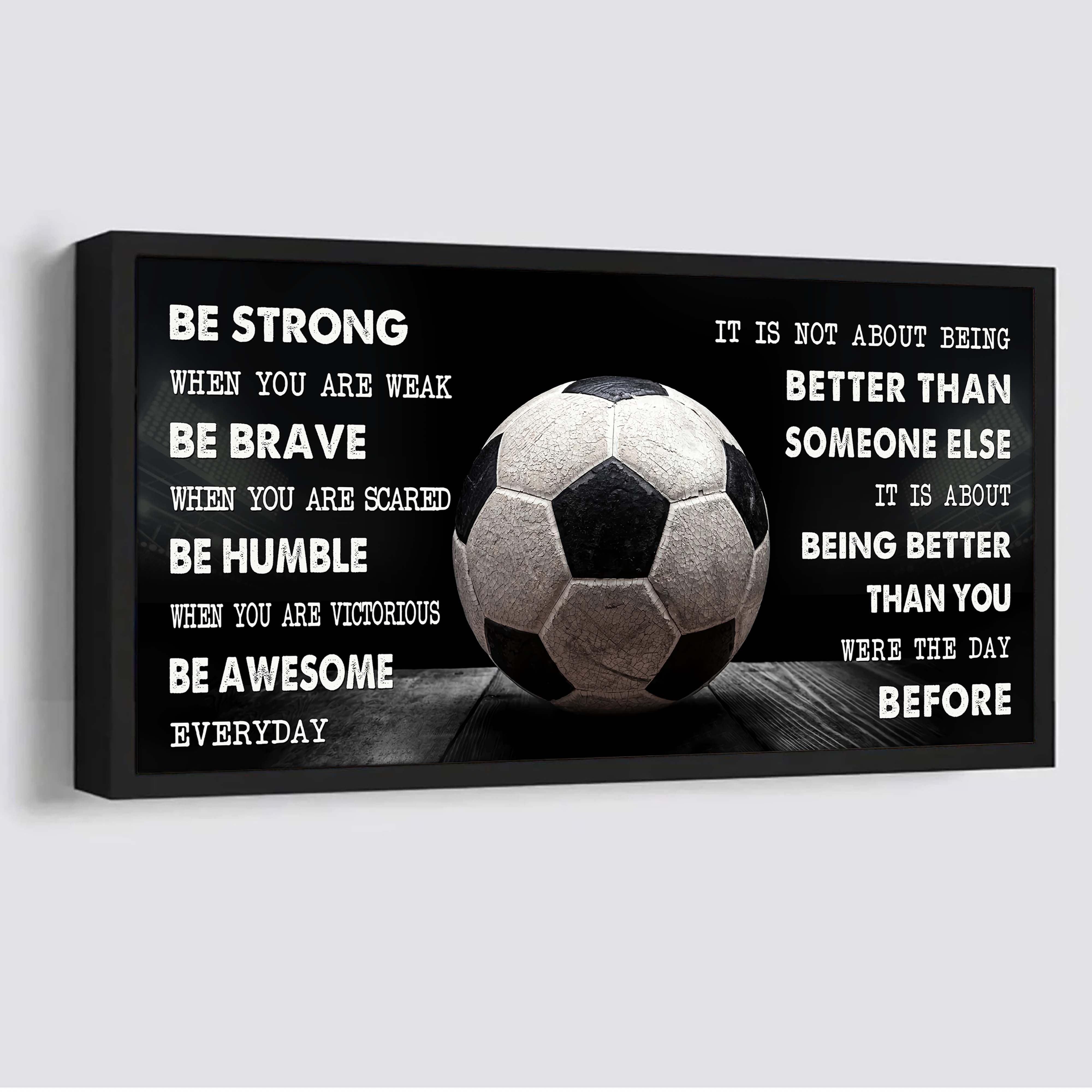 Be Awesome Basketball Canvas It Is Not About Being Better Than Someone Else - Be Strong When You Are Weak