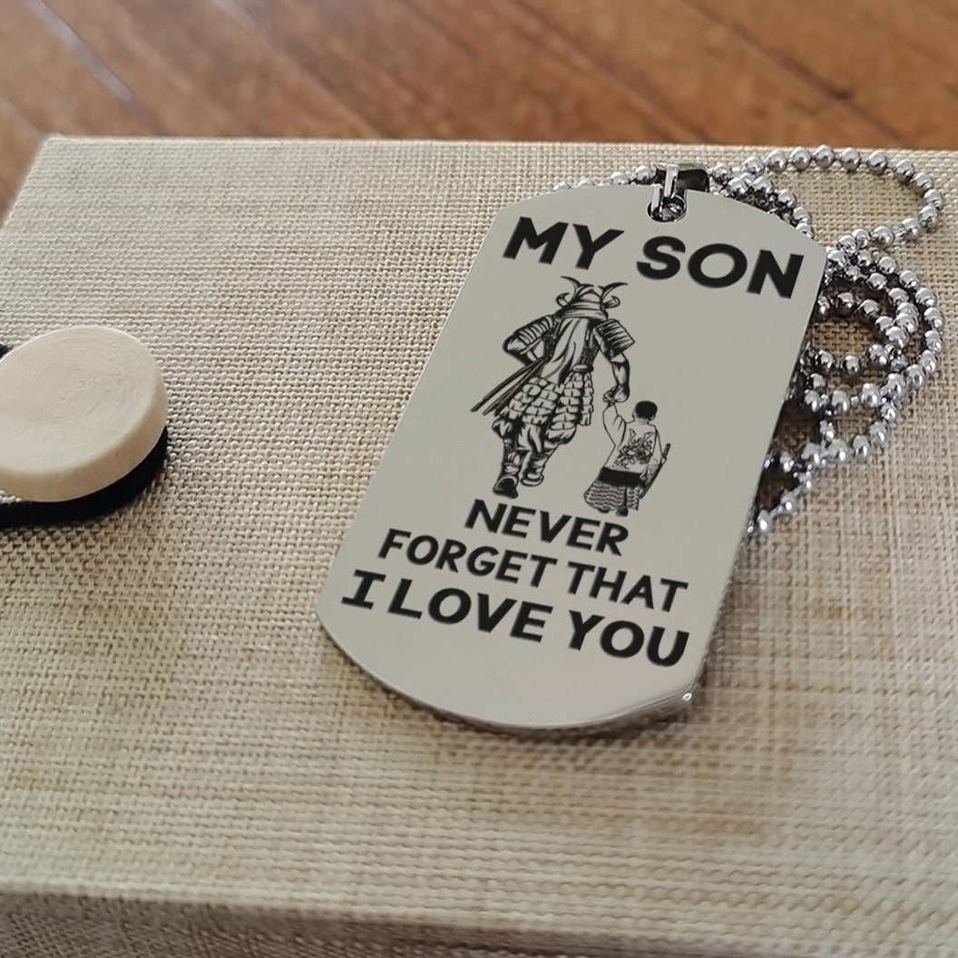 Samurai engraved double sided dog tag dad to son be strong when you are weak