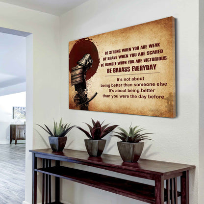 New Version Warrior Poster Canvas Be Strong When You Are Weak Be Badass Everyday-Motivational Quotes
